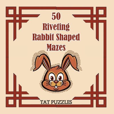 Cover for Tat Puzzles · 50 Riveting Rabbit Shaped Mazes (Pocketbok) (2022)