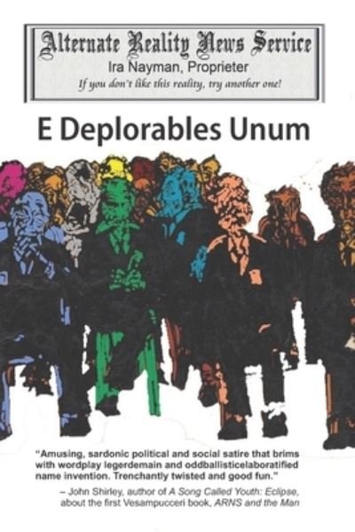 Cover for Ira Nayman · E Deplorables Unum (Paperback Book) (2019)