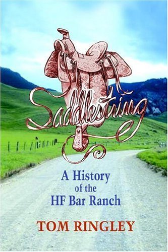 Cover for Tom Ringley · Saddlestring: a History of the Hf Bar Ranch (Paperback Book) (2006)