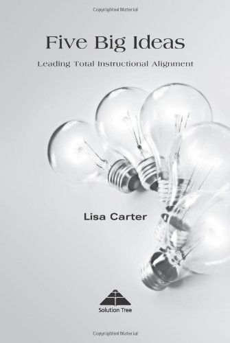 Cover for Lisa Carter · Five Big Ideas: Leading Total Instructional Alignment (Paperback Book) (2008)