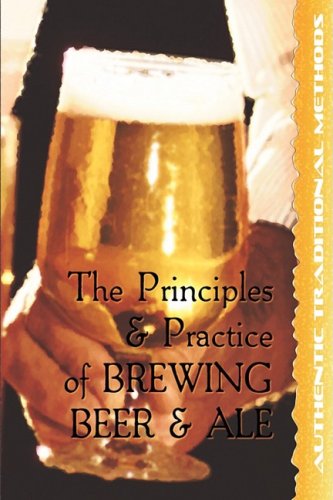 Cover for Walter J. Sykes · The Principles and Practice of Brewing Beer and Ale (Paperback Book) (2008)