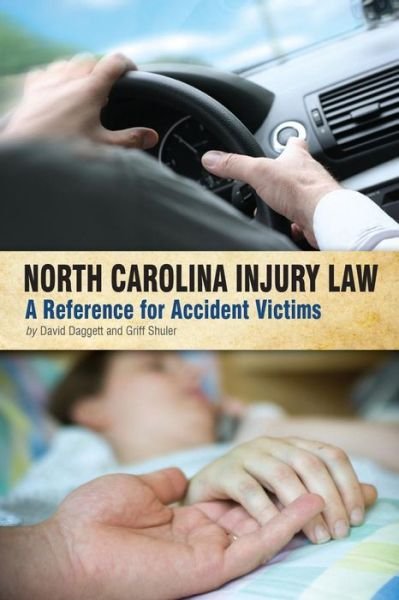 Cover for Griff Shuler · North Carolina Injury Law:  a Reference for Accident Victims (Pocketbok) (2014)