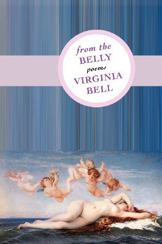 Cover for Virginia Bell · From the Belly (Taschenbuch) (2012)