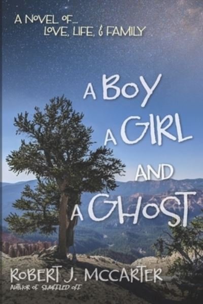 Cover for Robert J McCarter · A Boy, a Girl, and a Ghost (Taschenbuch) (2019)