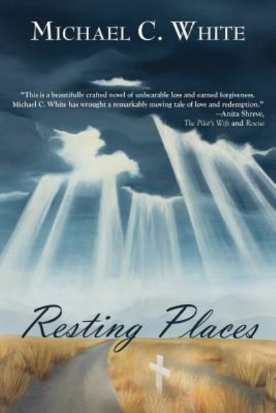 Cover for Michael C White · Resting Places (Paperback Book) (2016)