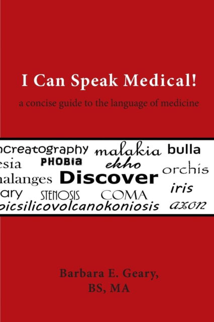 Cover for Barbara E Geary · I Can Speak Medical! (Paperback Book) (2016)