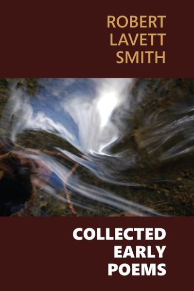 Cover for Robert Lavett Smith · Collected Early Poems (Paperback Book) (2018)