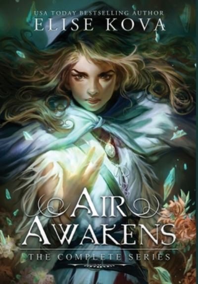 Cover for Elise Kova · Air Awakens: The Complete Series (Inbunden Bok) (2020)