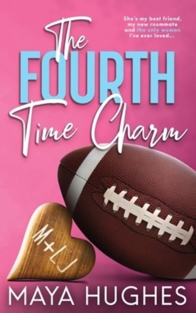 Cover for Maya Hughes · The Fourth Time Charm (Taschenbuch) (2021)