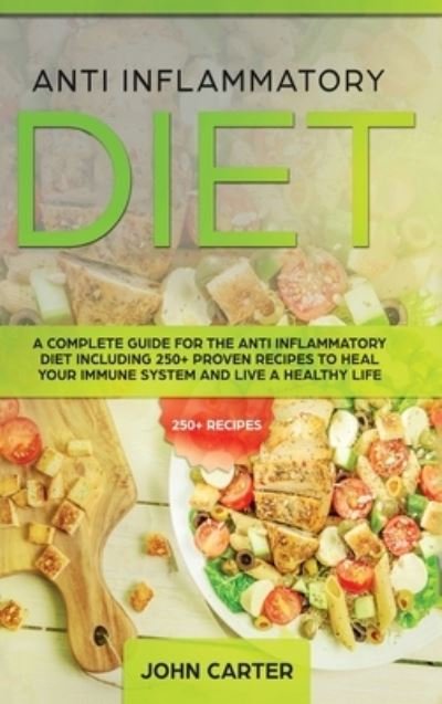 Cover for John Carter · Anti Inflammatory Diet (Hardcover bog) (2019)