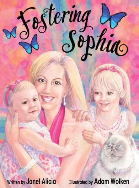 Cover for Janel Alicia · Fostering Sophia (Hardcover Book) (2020)