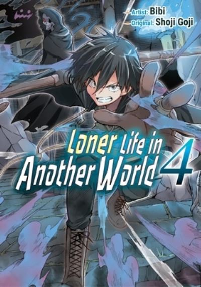 Cover for Shoji Goji · Loner Life in Another World Vol. 4 (manga) - Loner Life in Another World (Paperback Book) (2022)