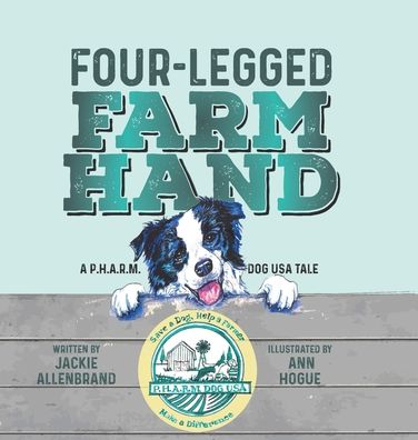 Cover for Jackie Allenbrand · Four-Legged Farm Hand (Inbunden Bok) (2021)