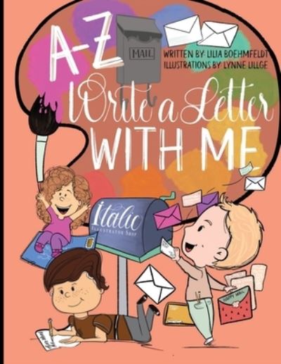 Cover for Lilia Boehmfeldt · A-Z Write a Letter with Me (Book) (2022)