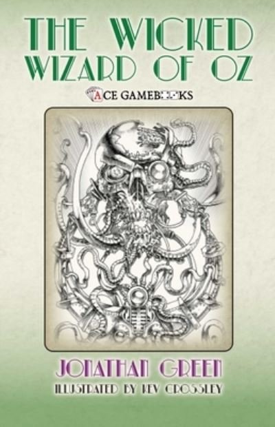 Wicked Wizard of Oz - Jonathan Green - Libros - Winged Hussar Publishing, LLC - 9781958872239 - 26 de septiembre de 2023