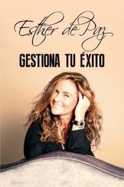 Cover for Ismael Dorado · Gestiona Tu Exito (Paperback Book) (2016)