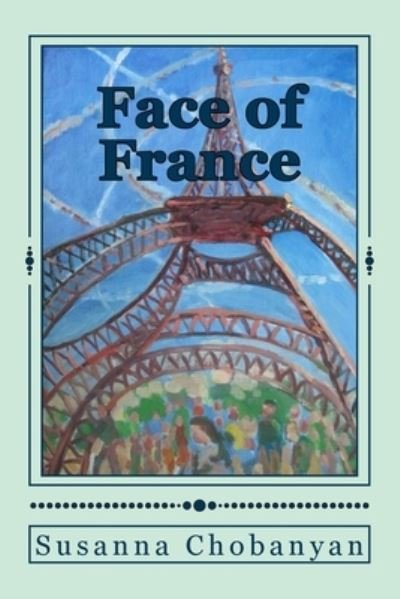 Cover for Susanna Chobanyan · Face of France (Paperback Book) (2017)