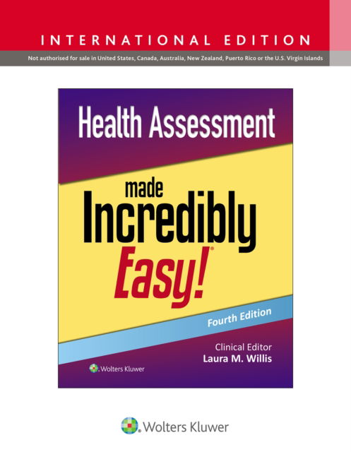 Cover for Willis, Laura, MSN, APRN, FNP-C, DNPs · Health Assessment Made Incredibly Easy! (Paperback Book) [Fourth, International edition] (2024)