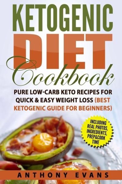 Cover for Anthony Evans · Ketogenic Diet Cookbook (Paperback Bog) (2017)