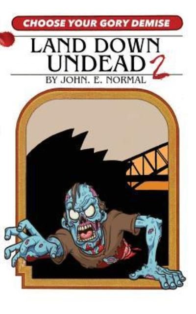 Cover for John E Normal · Land Down Undead 2 (Paperback Book) (2017)