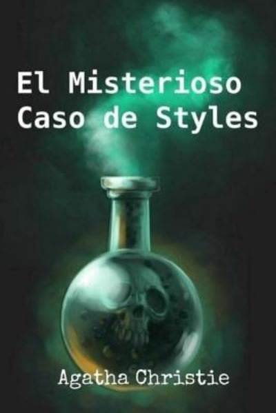 Cover for Agatha Christie · El Misterioso Caso de Styles (Paperback Book) (2017)
