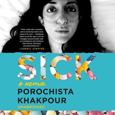 Cover for Porochista Khakpour · Sick (CD) (2018)