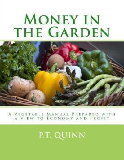 Cover for P T Quinn · Money in the Garden (Paperback Book) (2018)