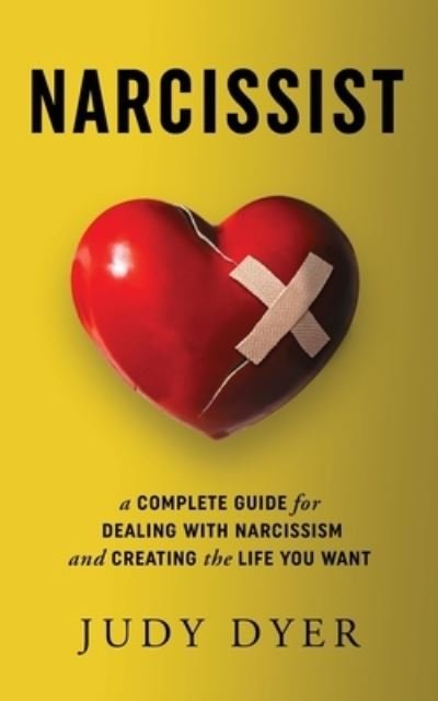 Narcissist - Judy Dyer - Bøker - Pristine Publishing - 9781989588239 - 29. oktober 2019