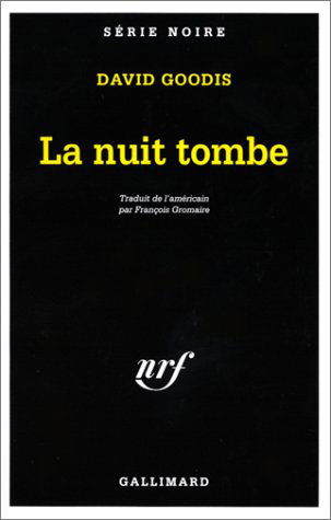 Cover for David Goodis · Nuit Tombe Goodis (Serie Noire 1) (French Edition) (Taschenbuch) [French edition] (1998)