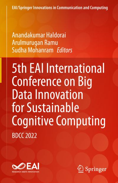5th EAI International Conference on Big Data Innovation for Sustainable Cognitive Computing - Anandakumar Haldorai - Kirjat - Springer - 9783031283239 - tiistai 6. kesäkuuta 2023
