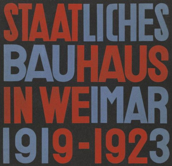 Cover for Bahr, ,Astrid · State Bauhaus in Weimar 1919-1923 (Hardcover bog) [Facsimile edition] (2019)