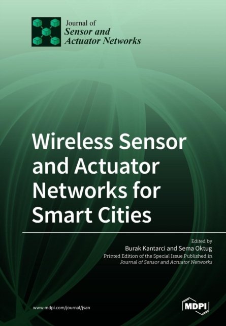 Cover for Burak Kantarci · Wireless Sensor and Actuator Networks for Smart Cities (Paperback Book) (2018)