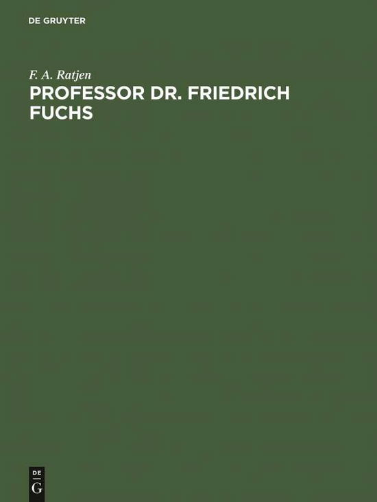 Cover for F. A. Ratjen · Professor Dr. Friedrich Fuchs (Book) (1926)