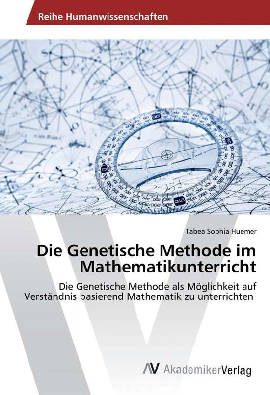 Cover for Huemer · Die Genetische Methode im Mathem (Book)