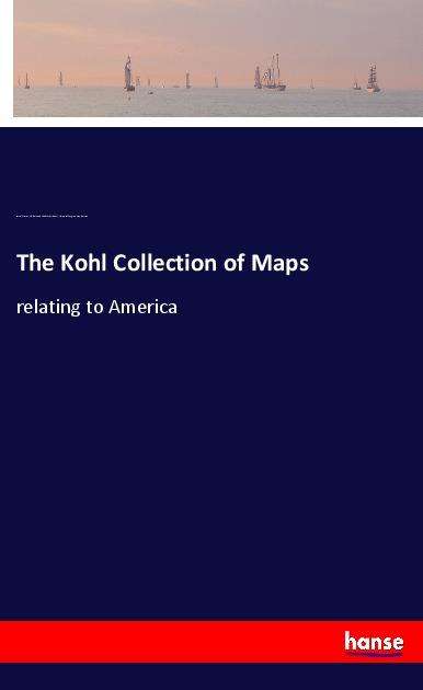 Cover for Winsor · The Kohl Collection of Maps (Book)