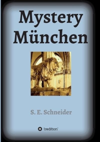 Cover for S E Schneider · Mystery Munchen (Paperback Book) (2021)