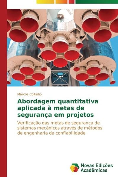Cover for Coitinho Marcos · Abordagem Quantitativa Aplicada a Metas De Seguranca Em Projetos (Paperback Bog) (2015)