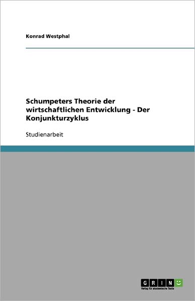 Cover for Westphal · Schumpeters Theorie der wirtsc (Book) [German edition] (2009)