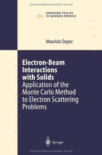 Cover for Maurizio Dapor · Electron-beam Interactions with Solids - Springer Tracts in Modern Physics (Paperback Book) [Softcover Reprint of the Original 1st Ed. 2003 edition] (2010)