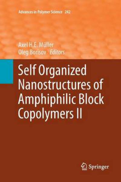 Cover for Axel H E Muller · Self Organized Nanostructures of Amphiphilic Block Copolymers II - Advances in Polymer Science (Paperback Book) [2011 edition] (2013)