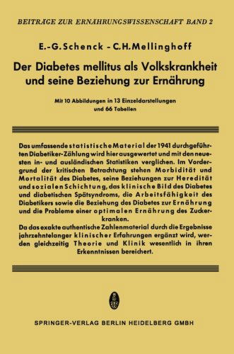 Cover for E -G Schenk · Der Diabetes Mellitus ALS Volkskrankheit Und Seine Beziehung Zur Ernahrung - Beitrage Zur Ernahrungswissenschaft (Paperback Book) [Softcover Reprint of the Original 1st 1960 edition] (2014)