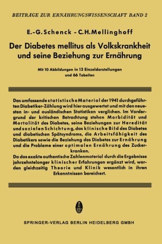 Cover for E -G Schenk · Der Diabetes Mellitus ALS Volkskrankheit Und Seine Beziehung Zur Ernahrung - Beitrage Zur Ernahrungswissenschaft (Paperback Bog) [Softcover Reprint of the Original 1st 1960 edition] (2014)