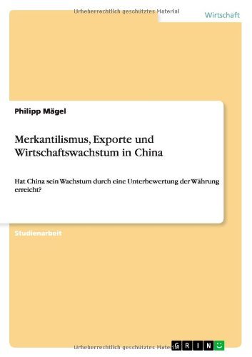 Cover for Philipp Magel · Merkantilismus, Exporte Und Wirtschaftswachstum in China (Paperback Bog) [German edition] (2013)