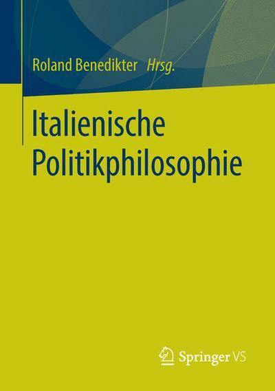 Cover for Italienische Politikphilosophie (Paperback Book) [1. Aufl. 2016 edition] (2016)
