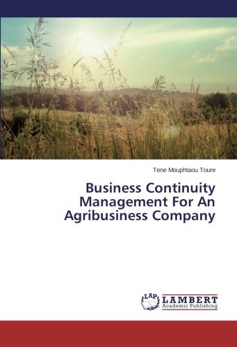 Cover for Tene Mouphtaou Toure · Business Continuity Management for an Agribusiness Company (Paperback Bog) (2014)
