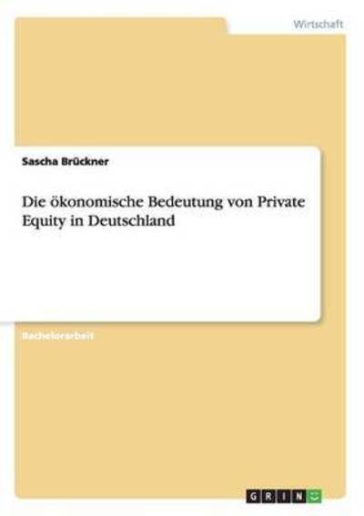 Cover for Brückner · Die ökonomische Bedeutung von (Bog) (2016)