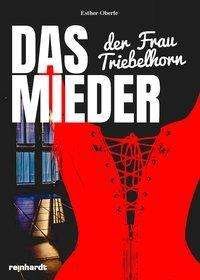 Cover for Oberle · Das Mieder der Frau Triebelhorn (Buch)
