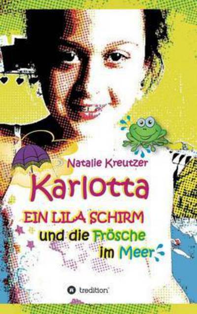 Cover for Natalie Kreutzer · Karlotta (Hardcover Book) (2015)