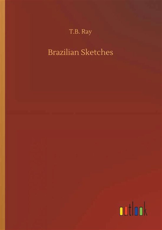 Brazilian Sketches - Ray - Boeken -  - 9783732667239 - 15 mei 2018