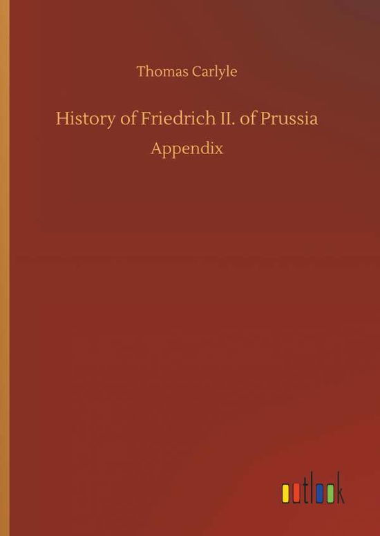 Cover for Carlyle · History of Friedrich II. of Pru (Book) (2018)